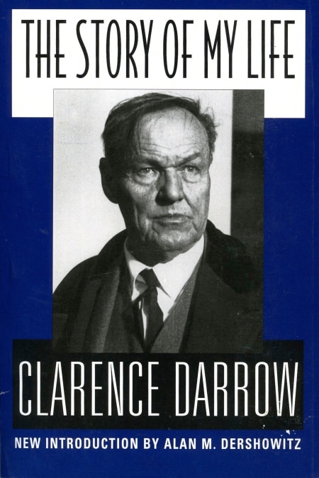 The Story of My Life by Clarence Darrow