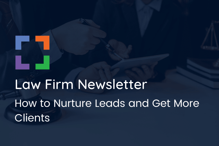 law firm newsletter leads