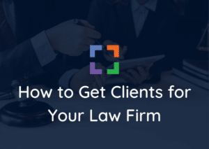 how to get clients for your law firm
