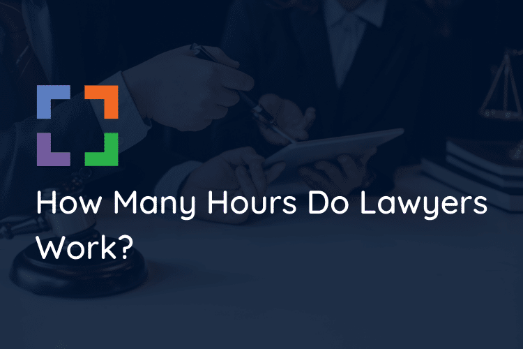How Many Hours Do Lawyers Work? - JurisPage