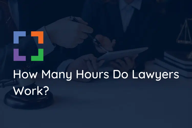How Many Hours Do Lawyers Work
