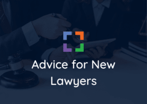 advice for new lawyer