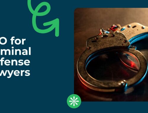 SEO for Criminal Defense Lawyers: What You Need to Know